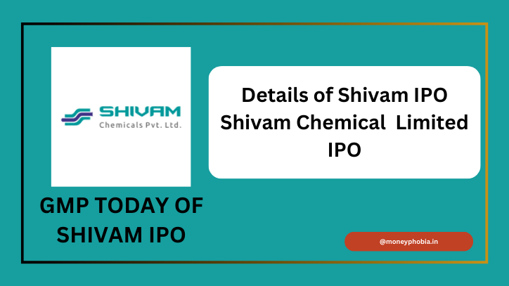 GMP of Shivam IPO Shivam Chemical Limited Today