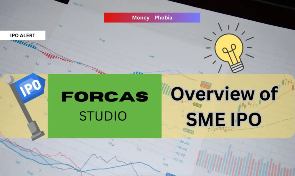 FORCAS SME IPO Overview! Issue Size, GMP, Issue Price, and All Details to Know 1 FORCAS SME IPO