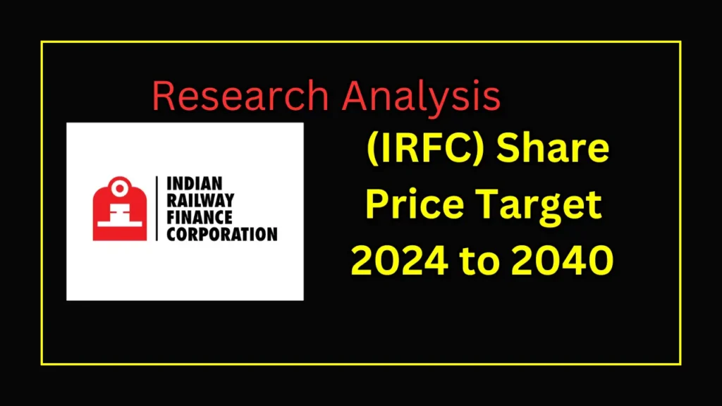 Indian Railway Finance Corporation (IRFC) Share Price Target 2024 to 2040, Fundamental Analysis 1 IRFC Share Price