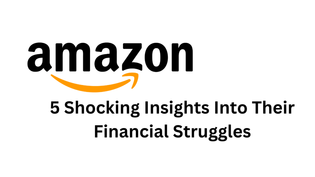 Amazon’s Unprofitable Business Units 5 Shocking Insights Into Their Financial Struggles