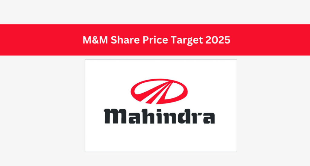 M&M Share Price Target 2025