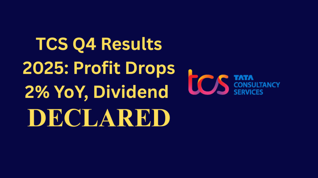 Digital graphic showing TCS Q4 Results 2025 with bold text highlighting 'Net Profit Down 2% YoY', 'Rs 30 Final Dividend', and a background of financial charts and stock market data.