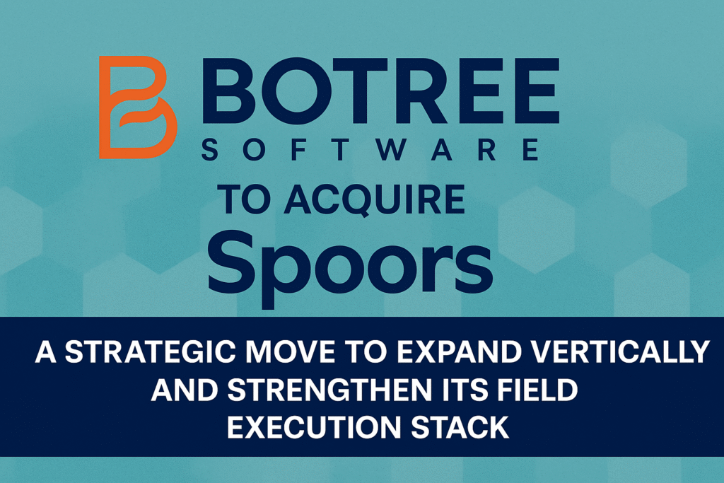 Botree Software announces acquisition of Spoors to expand verticals and strengthen field execution stack