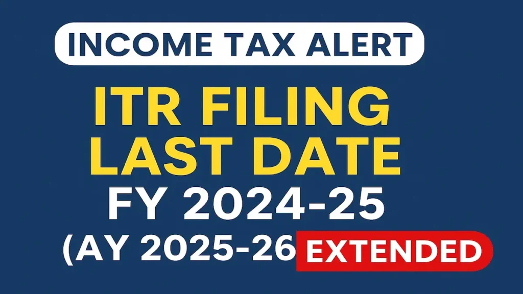 Income Tax Alert: ITR Filing Last Date for FY 2024-25 (AY 2025-26) 4 ITR filing last date for FY 2024-25 (AY 2025-26) extended