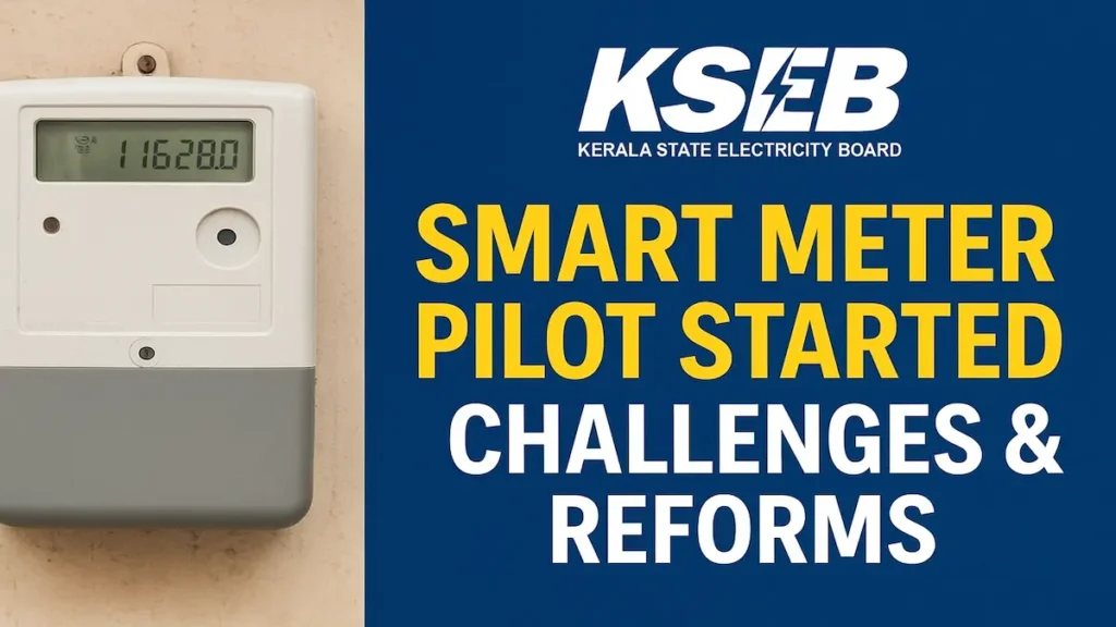 Kerala State Electricity Board Starts Smart Meter Pilot, Faces New Challenges and Reforms 49 KSEB smart meter pilot project announcement with meter image and headline on blue background