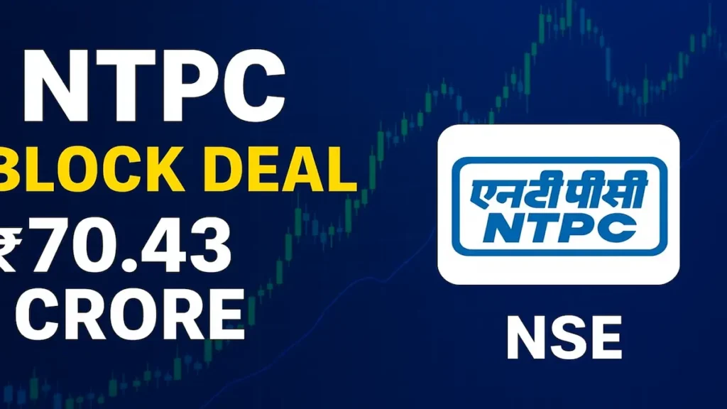 NTPC ₹70.43 crore block deal on NSE with NTPC logo and stock market